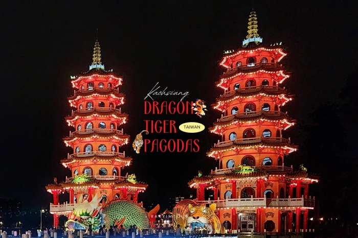 เจดีย์มังกรเสือ Dragon Tiger Pagodas แลนด์มาร์กสุดยิ่งใหญ่แห่ง เกาสง ไต้หวัน